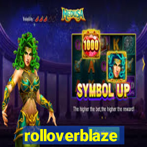 rolloverblaze