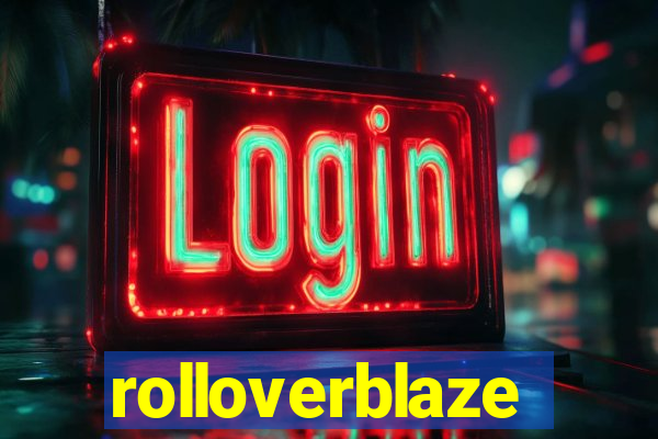 rolloverblaze