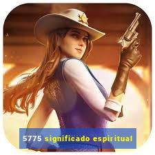 5775 significado espiritual