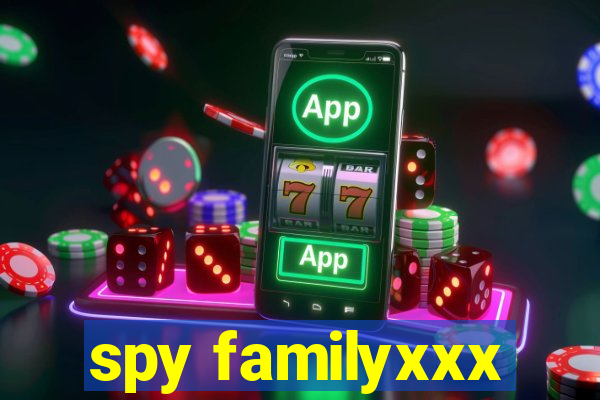 spy familyxxx