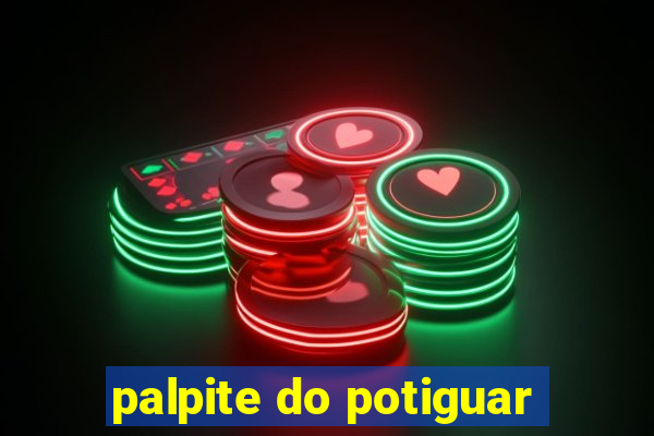 palpite do potiguar