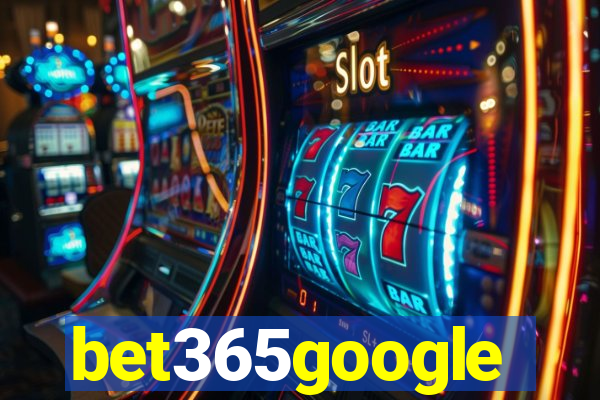 bet365google