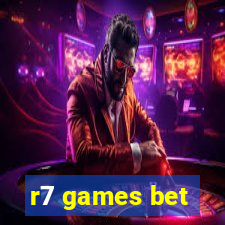 r7 games bet