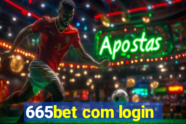 665bet com login