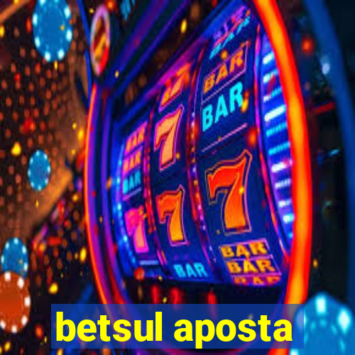 betsul aposta