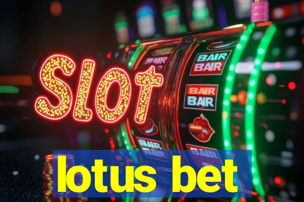 lotus bet