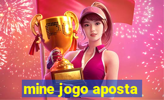 mine jogo aposta