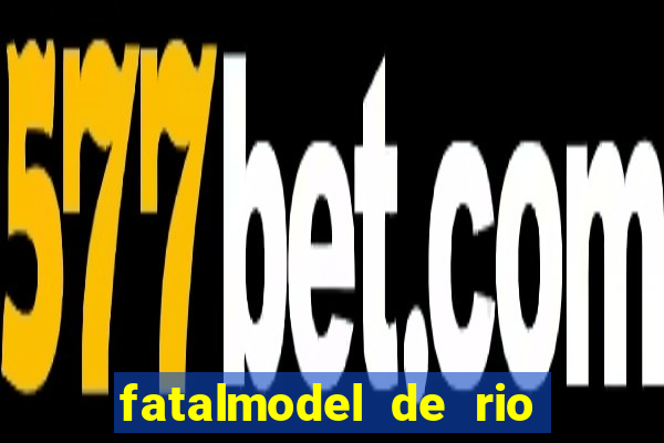 fatalmodel de rio claro sp