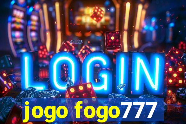 jogo fogo777