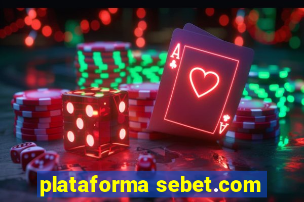 plataforma sebet.com