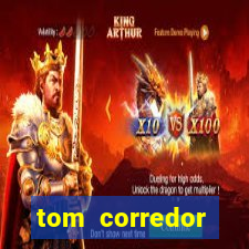 tom corredor dinheiro infinito