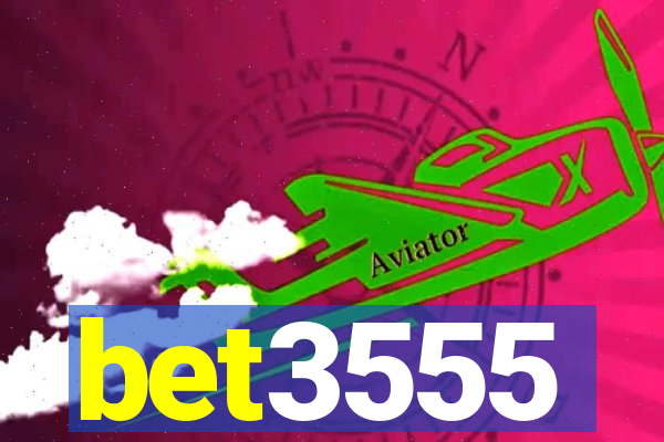 bet3555