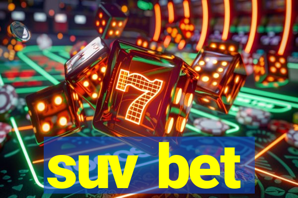 suv bet