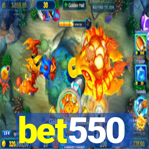 bet550