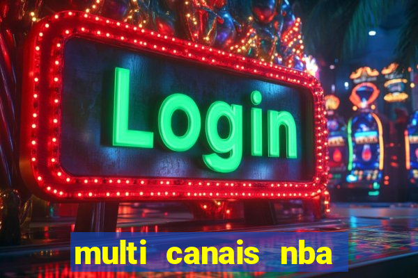 multi canais nba ao vivo