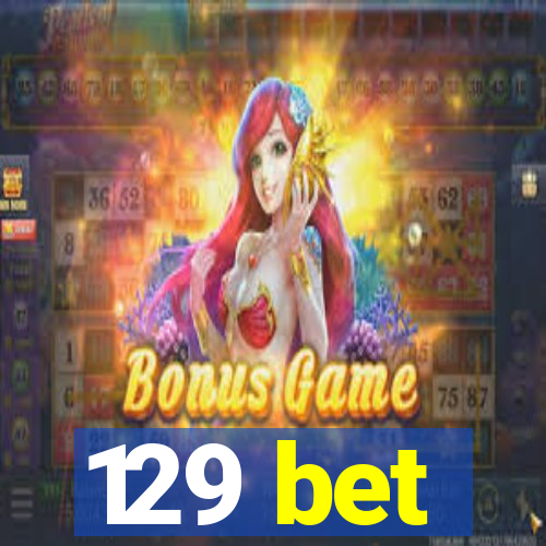 129 bet