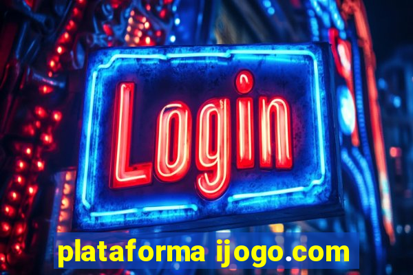 plataforma ijogo.com