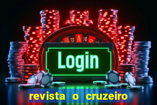 revista o cruzeiro acervo digital