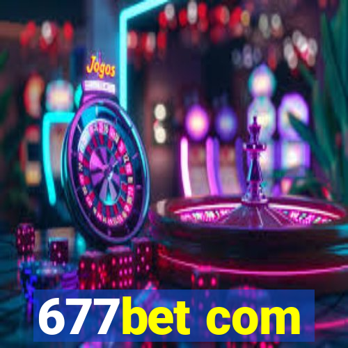 677bet com