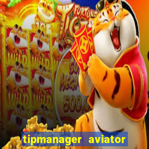 tipmanager aviator aposta ganha