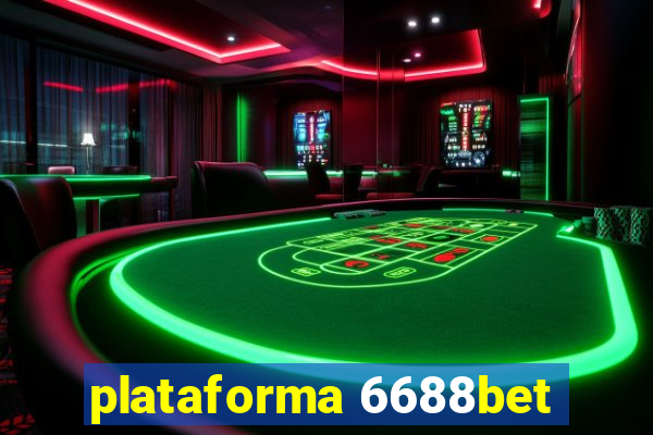 plataforma 6688bet