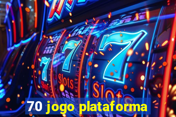 70 jogo plataforma