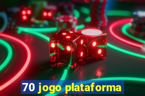 70 jogo plataforma