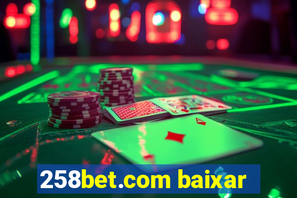 258bet.com baixar