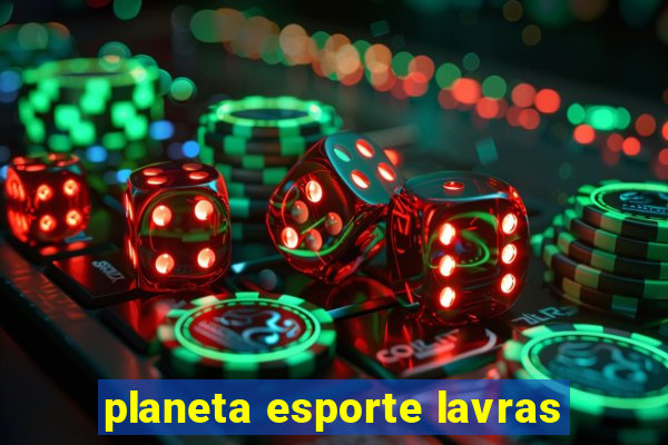 planeta esporte lavras