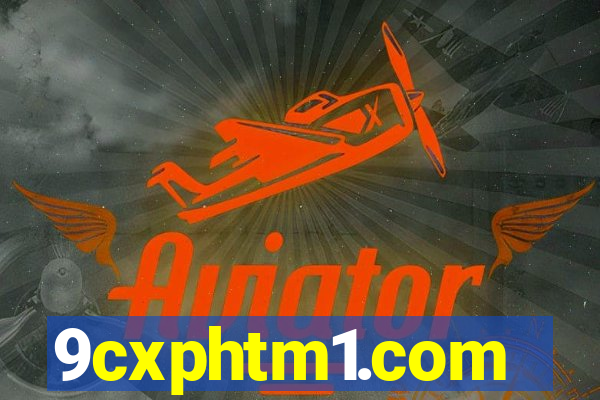 9cxphtm1.com