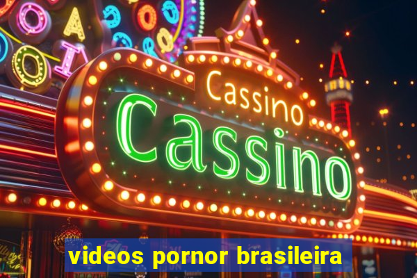 videos pornor brasileira