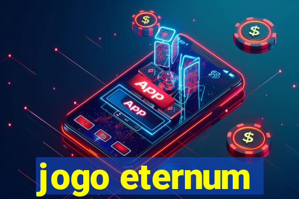 jogo eternum