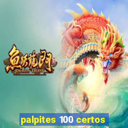 palpites 100 certos