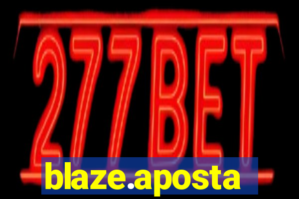 blaze.aposta