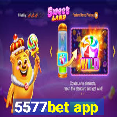 5577bet app