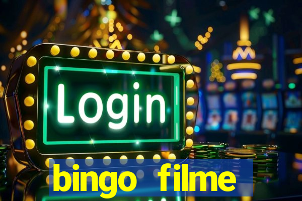 bingo filme completo dublado