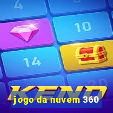 jogo da nuvem 360