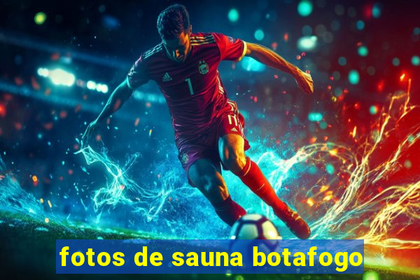 fotos de sauna botafogo