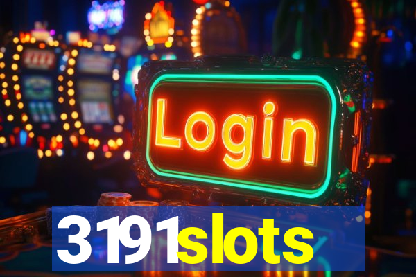 3191slots