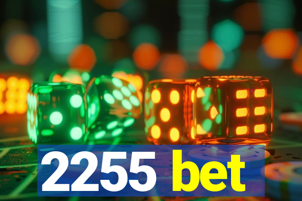 2255 bet