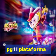 pg11 plataforma