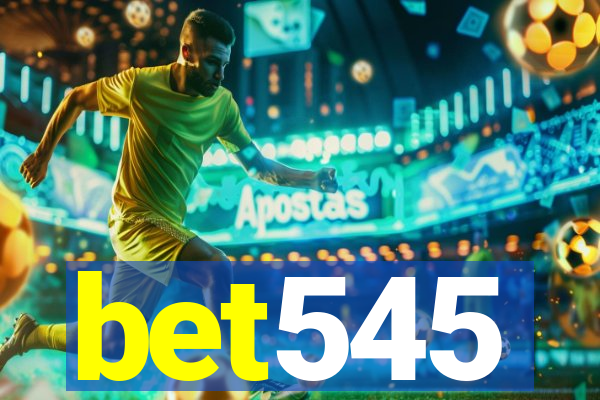 bet545