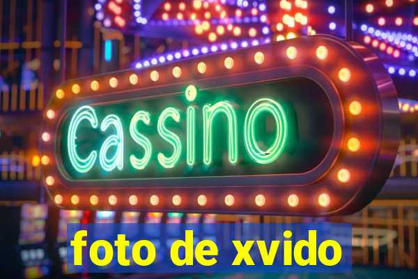 foto de xvido
