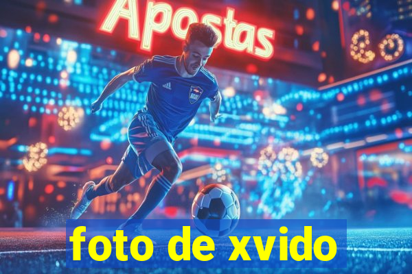 foto de xvido