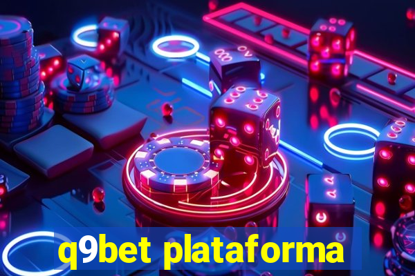 q9bet plataforma