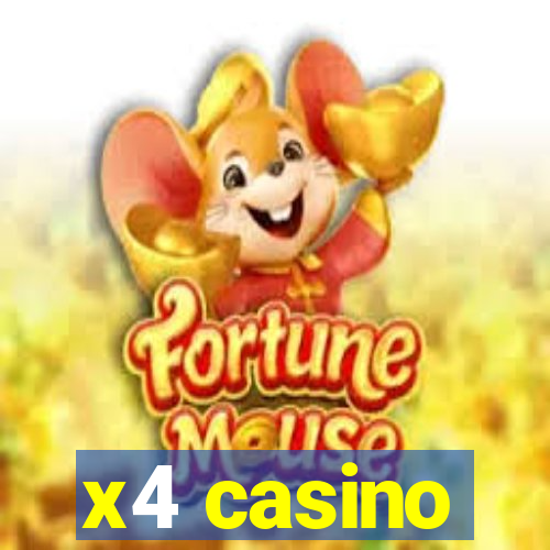 x4 casino