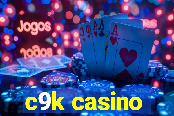 c9k casino