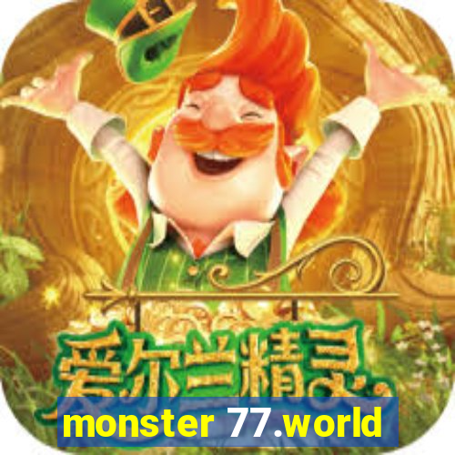 monster 77.world