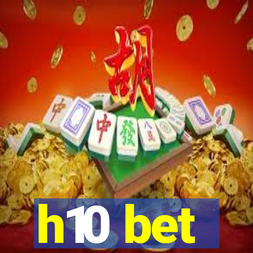 h10 bet