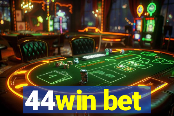 44win bet